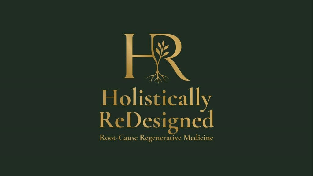 Gold logo of HR with a plant sprout growing from the stem on a dark green background; reads 'Holistically ReDesigned' with the subtitle 'Root-Cause Regenerative Medicine'.